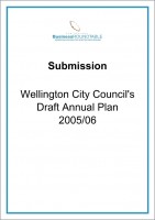 Submission Wellington City Councils Draft Annual Plan 2005 06